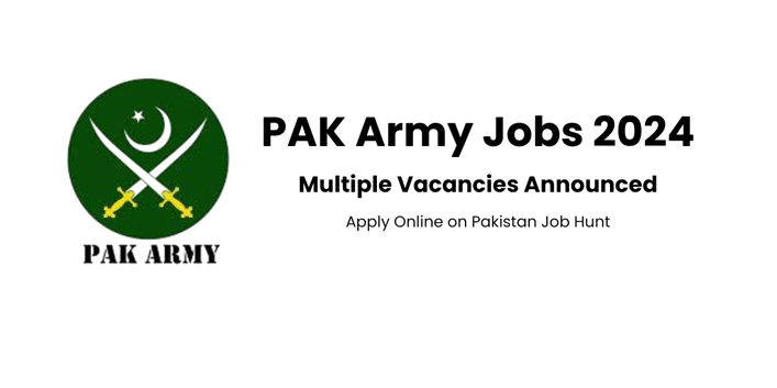 pak army new jobs 2024, pakistan army jobs 2024