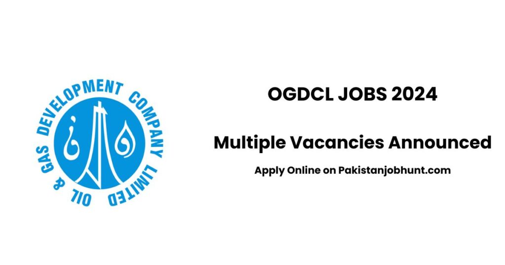 Ogdcl jobs 2024 last date OGDCL Jobs for Intermediate salary www.ogdcl.com jobs 2024 online apply OGDCL Jobs 2024 Sindh OGDCL Jobs 2024 salary OGDCL Internship 2024 Ogdcl jobs 2024 in pakistan.